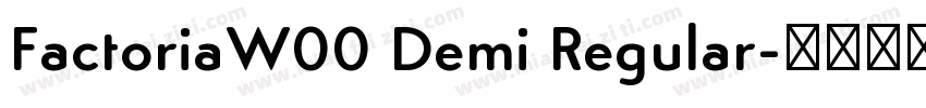 FactoriaW00 Demi Regular字体转换